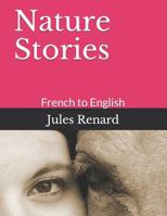 Nature Stories: English to French 1728750776 Book Cover