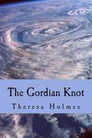 The Gordian Knot 1500920886 Book Cover