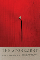 The Atonement: Its Meaning and Significance 0851107117 Book Cover