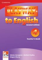 Playway to English Teacher's Book, Book 4 0521131456 Book Cover