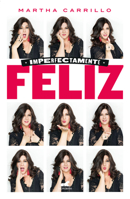 Imperfectamente feliz / Imperfectly Happy (Spanish Edition) 6073181582 Book Cover