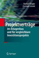 Projektvertrage Im Anlagenbau Und Fur Vergleichbare Investitionsprojekte 3642307906 Book Cover