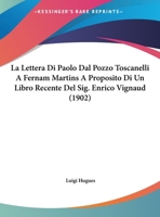 La Lettera Di Paolo Dal Pozzo Toscanelli A Fernam Martins A Proposito Di Un Libro Recente Del Sig. Enrico Vignaud (1902) 1160133778 Book Cover