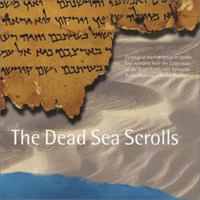 The Dead Sea Scrolls: Catalog of the Exhibition of Scrolls and Artifacts from the Collections of the Israel Antiquities Authority at the Public Museum of Grand Rapids 0802821227 Book Cover