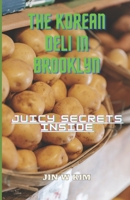 The Korean Deli in Brooklyn: Juicy Secrets Inside B0BD2XNY9H Book Cover