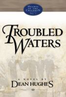 Troubled Waters (Hearts of the Children, 2) 160641173X Book Cover