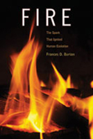 Fire--The Spark That Ignited Human Evolution 0826346464 Book Cover