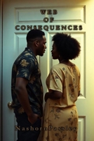 WEB OF CONSEQUENCES B0FDG61ZH4 Book Cover