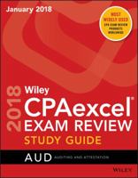 Wiley Cpaexcel Exam Review January 2018 Study Guide: Auditing and Attestation 1119480612 Book Cover