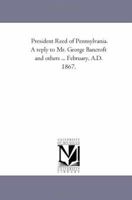 President Reed of Pennsylvania 1275736203 Book Cover