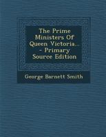The Prime Ministers of Queen Victoria B0BMGTCZXV Book Cover
