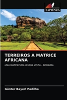 Terreiros a Matrice Africana 6202707887 Book Cover