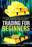 Trading for beginners: Online basic management business for beginners + Online small business trade for beginners 1081843802 Book Cover