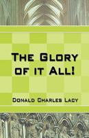 The Glory of It All 0788024264 Book Cover