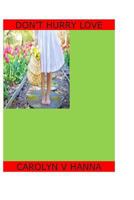 Don't Hurry Love 172631216X Book Cover