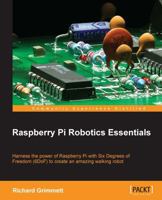Raspberry Pi Robotics Essentials 1785284843 Book Cover