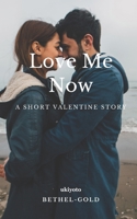 Love Me Now 9356450234 Book Cover