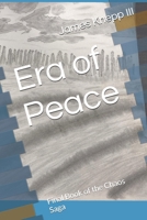 Era of Peace: Final Book of the Chaos Saga B0FN3YKCHJ Book Cover