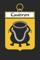 Caudron: Caudron Coat of Arms and Family Crest Notebook Journal (6 x 9 - 100 pages) 169919081X Book Cover