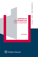 Exceptions in EU Copyright Law: In Search of a Balance Between Flexibility and Legal Certainty (Information Law Series (Info)) 9403523956 Book Cover