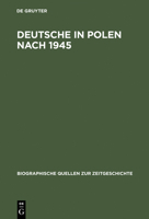 Deutsche in Polen nach 1945: Gefangene und Fremde 3486562363 Book Cover