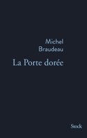La Porte Doree (French Edition) 2234091195 Book Cover