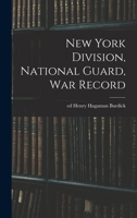 New York Division, National Guard, war Record 1017728445 Book Cover