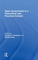 Open Government in a Theoretical And Practical Context 0754646424 Book Cover