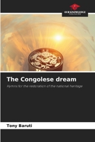 The Congolese dream: Hymns for the restoration of the national heritage 6206207463 Book Cover