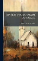 Prayers in Okanagon language (North American Indian Languages Edition) 1024265420 Book Cover
