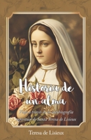 Historia de un alma: Viaje a través de la autobiografía espiritual de Santa Teresa de Lisieux (La Editorial Divina) B0C6W83G8N Book Cover