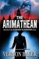 The Arimathean 1480072036 Book Cover