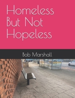 Homeless but not Hopeless B0DP6RQH58 Book Cover