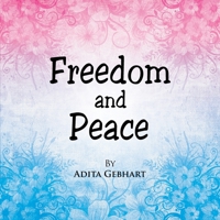 Freedom and Peace 1483644200 Book Cover