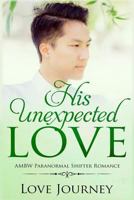 His Unexpected Love 1983576107 Book Cover