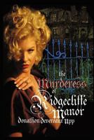 The Murderess of Ridgecliffe Manor 1462068200 Book Cover