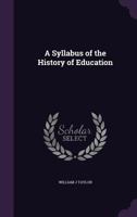 A Syllabus of the History of Education 1373058404 Book Cover