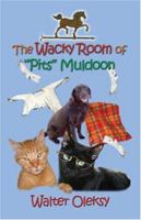 The Wacky Room of 'Pits' Muldoon 1413727972 Book Cover