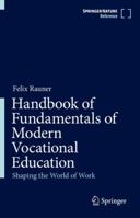 Handbook of Fundamentals of Modern Vocational Education: Shaping the World of Work 9819709865 Book Cover