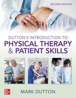 Dutton's Introduction to Physical Therapy and Patient Skills 007177243X Book Cover