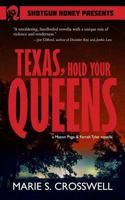 Texas, Hold Your Queens 1943402744 Book Cover