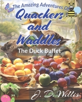 Quackers and Waddles: The Duck Buffet B0C9SHBS7T Book Cover