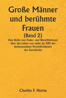 Große Männer und berühmte Frauen (Band 2) Eine Reihe von Feder- und Bleistiftskizzen über das Leben von mehr als 200 der bedeutendsten Persönlichkeite 935733727X Book Cover