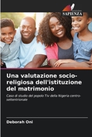 Una valutazione socio-religiosa dell'istituzione del matrimonio (Italian Edition) 6209529011 Book Cover