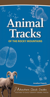 Animal Tracks of the Rocky Mountains 1591936985 Book Cover