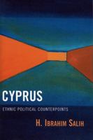 Cyprus: Ethnic Political Counterpoints 0761828486 Book Cover
