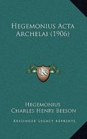 Hegemonius Acta Archelai (1906) 1160769257 Book Cover