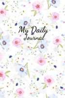 My Daily Journal : Journal, Diary, Notebook (Journal for Writing down, Dialy Habits). Record Keeping 1656557762 Book Cover