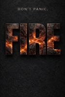 FIRE: The Most Comprehensive Survival Guide Ever Written on Fire (THE SURVIVAL DOCTRINE) B0GH6GCKLR Book Cover