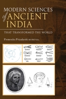 Modern Sciences of Ancient India - That Transformed the World 9376317971 Book Cover